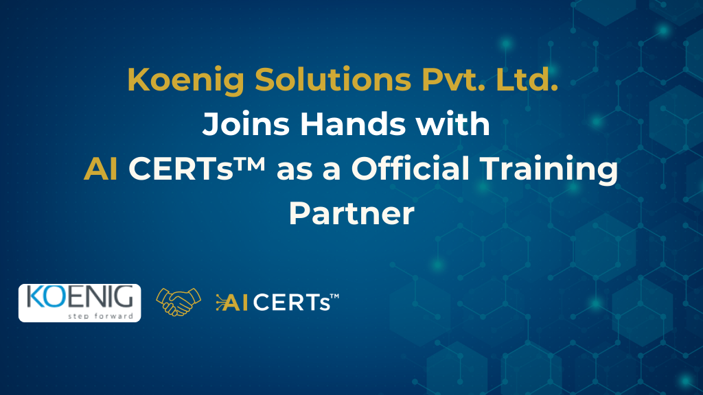 Koenig Solutions Pvt. Ltd. Joins Hands with AI CERTs™ as Official Training Partner