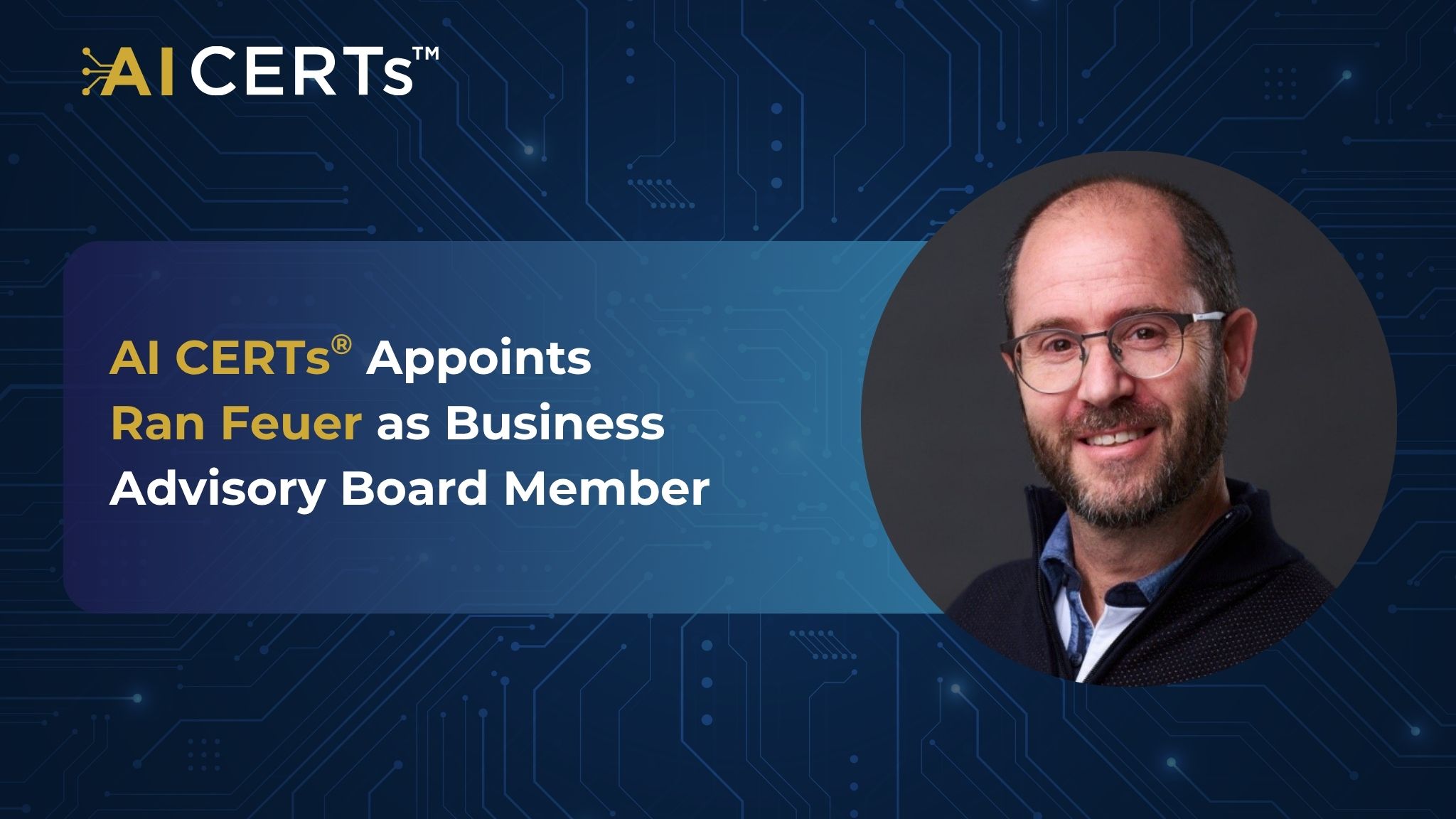 AI CERTs<sup>®</sup> Appoints Ran Feuer as Business Advisory Board Member
